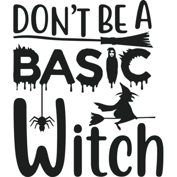Dont be a basic witch Thumbnail