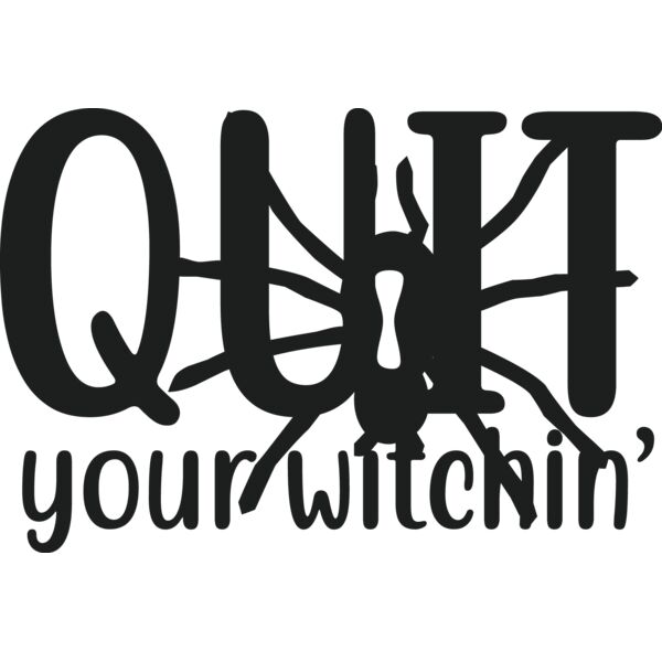 Quit your witchin Thumbnail